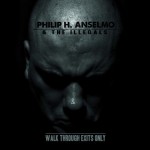 Philip H. Anselmo & The Illegals